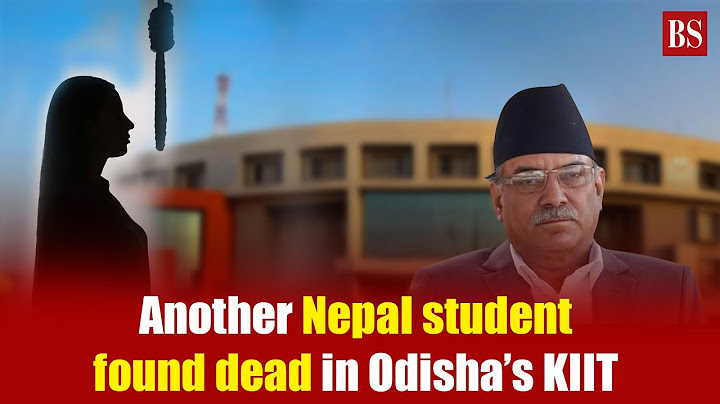 Another Nepal student found dead in Odisha’s KIIT | What happened? | Nepal reacts