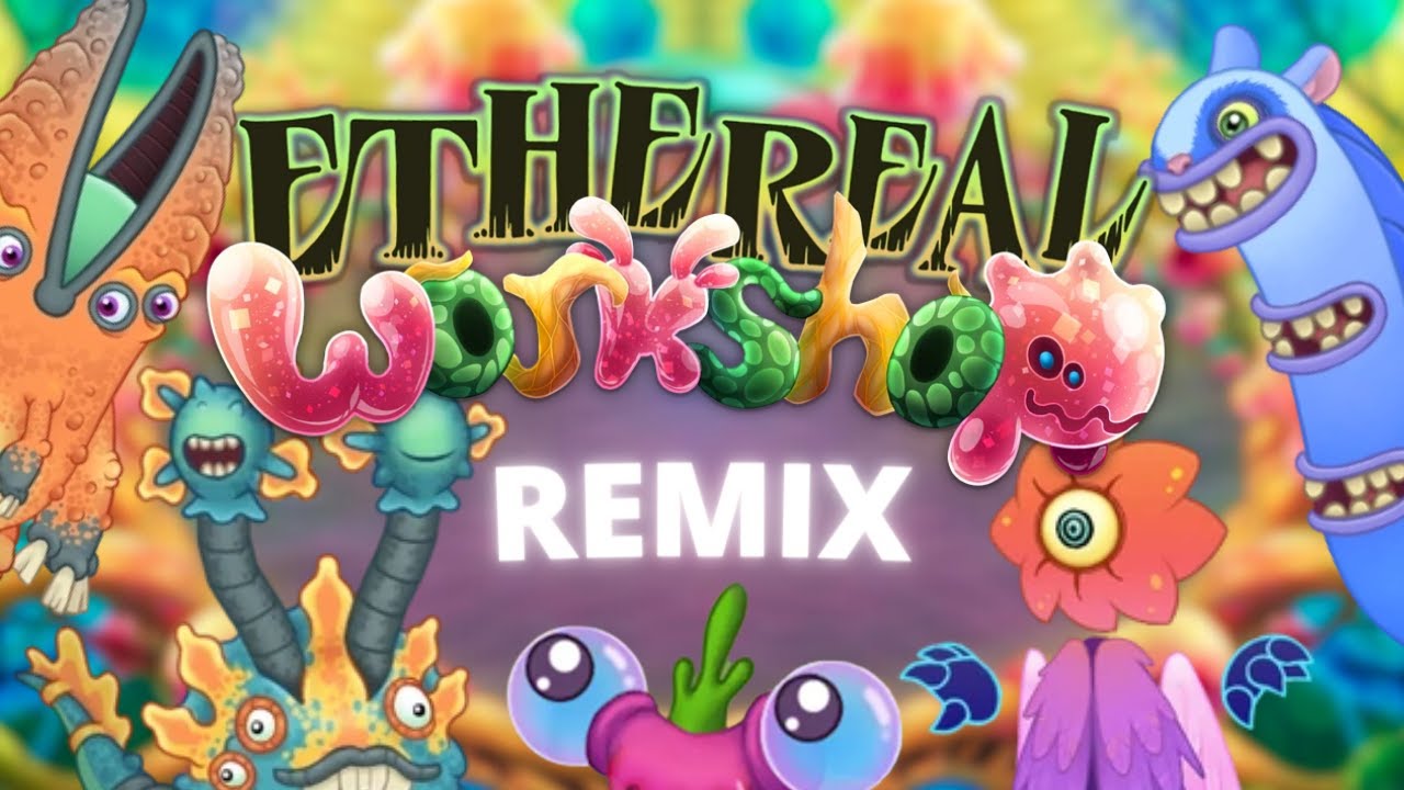 Ethereal Workshop Remix | My Singing Monsters Remixes - YouTube