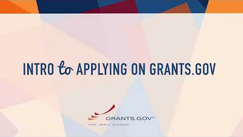 Intro to Grants.gov - Applying for a Federal Grant on Grants.gov