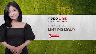 CHIKA SHENAZ -  Linting Daun (Video Lyrics)