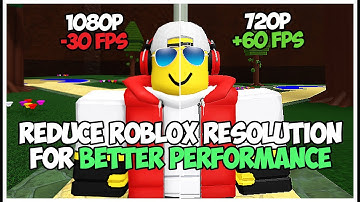 How To Reduce Roblox RESOLUTION For Better Performance - 1080p to 720p