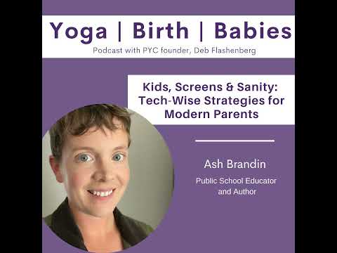Kids, Screens & Sanity: Tech-Wise Strategies for Modern Parents with Ash Brandin