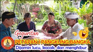 GEGURITAN PETAPAN IPANGKUNG BANGKA: Pupuh Ginada Basur Manis, Ginada Dasar I Lucu, kocak, menghibur GEGURITAN PETAPAN IPANGKUNG BANGKA: Pupuh Ginada Basur Manis, Ginada Dasar I Lucu, kocak, menghibur