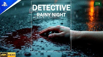 DETECTIVE - Rainy night - Full Demo Gameplay Walkthrough 4K 2160p 60FPS Ultra HD
