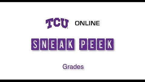 TCU Online Sneak Peek: Grades