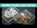 Reverse Stained Glass Painting | Pramod Joseph