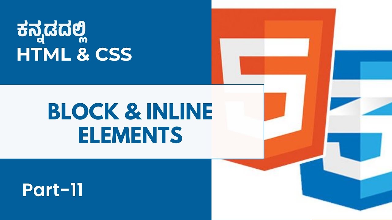 Part 11 - Block & Inline Elements | HTML & CSS in Kannada | MicroDegree ...