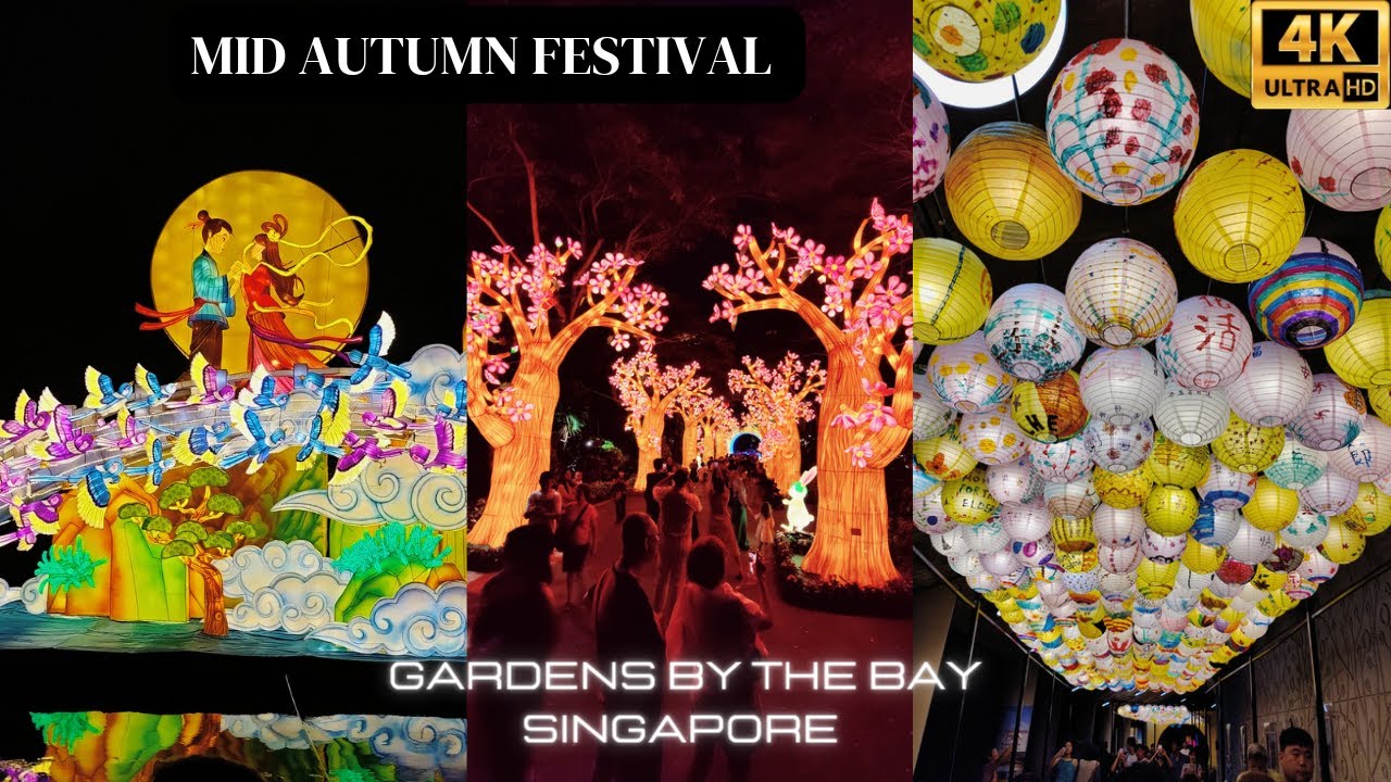 [4K] MID AUTUMN FESTIVAL SINGAPORE 2023| GARDENS BY THE BAY # ...
