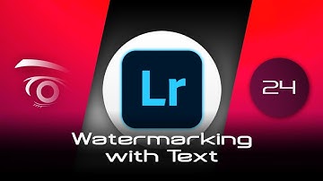 Lightroom Classic CC - Watermarking with Text  | Tutorial