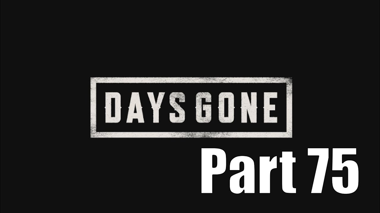 Days Gone Walkthrough Gameplay Part 75 - Find The Horde (PC)
