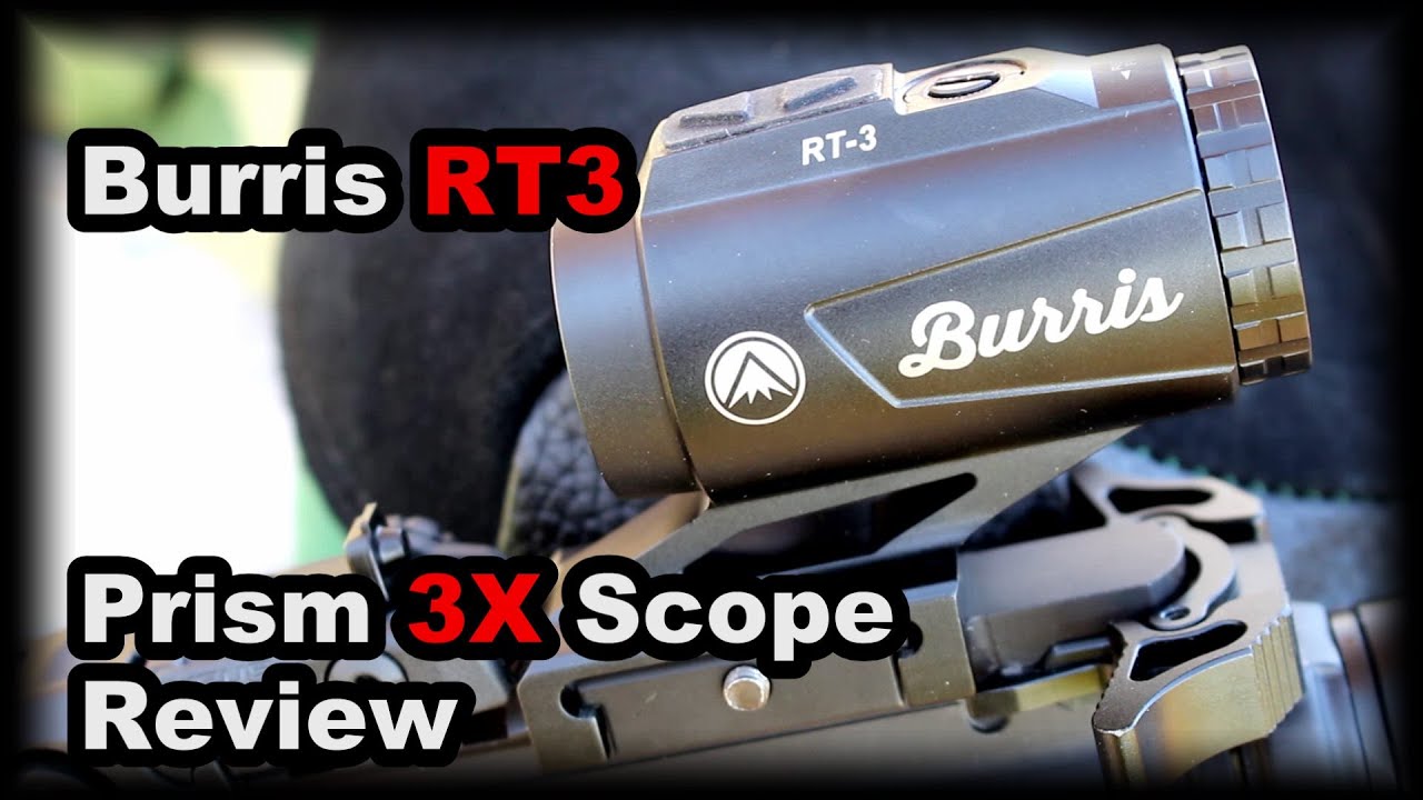 Burris RT3 Prism 3x Scope Review