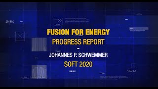 Fusion For Energy - Progress Report - Soft 2020