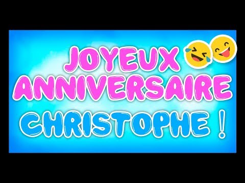 image joyeux anniversaire christophe Joyeux Anniversaire Christophe Happy Birthday Youtube image joyeux anniversaire christophe