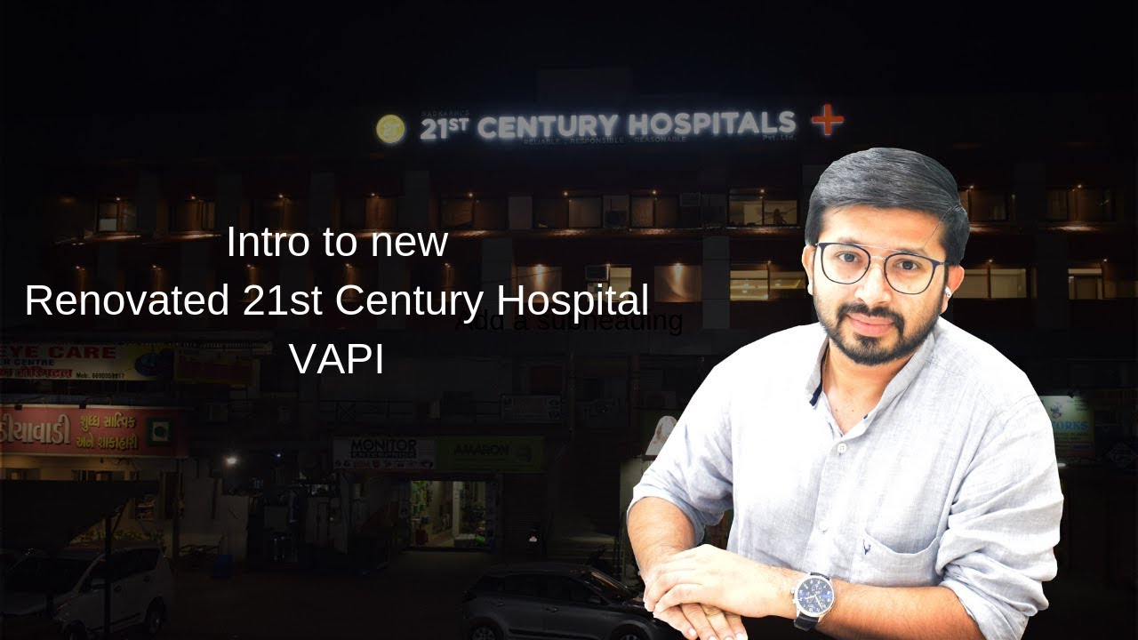 Intro to new Renovated 21st Century Hospital VAPI YouTube