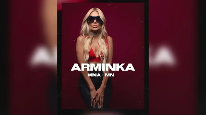 Arminka  Mna - Mna  ( , 2022)