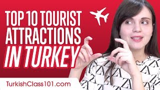 Top 10 Tourist Attractions in Turkey