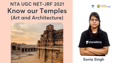 Know our Temples (Art and Architecture) | NTA UGC NET-JRF 2021 | Sonia Singh