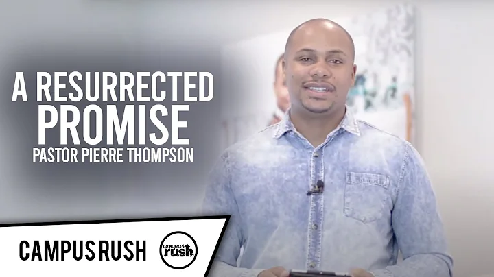 Pastor Pierre Thompson // Campus Rush // A resurre...