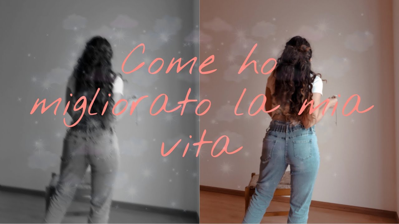 COME HO CAMBIATO LA MIA VITA: nuovo #progetto - YouTube
