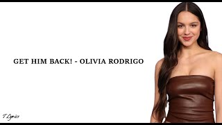 Get Him Back! - Olivia Rodrigo (lyrics)