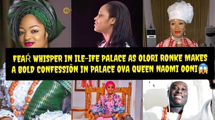 WHISPER OF FEAŔ OLORI RONKE MAKE A BOLD CONFESSIÔN IN PALACE OVA QUEEN NAOMI OONI OONI SHOCKED