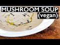 VEGAN CREAM OF MUSHROOM SOUP RECIPE ***LEGIT***