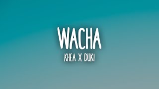 KHEA, DUKI - WACHA (Letra/Lyrics)