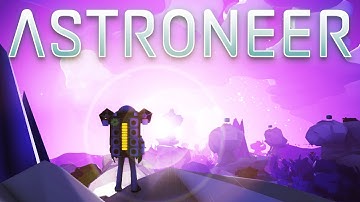 BEST SPACE GAME! | Astroneer #1 | Pre-Alpha Gameplay