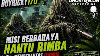 Misi berbahaya HANTU RIMBA memberantas te*ris ☠️ | GHOST RECON BREAKPOINT 