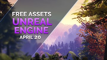 FREE UNREAL Engine ASSETS - April 2020