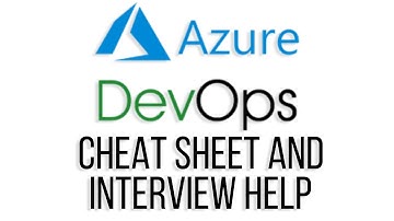 Azure DevOps Cheat Sheet & Interview Help