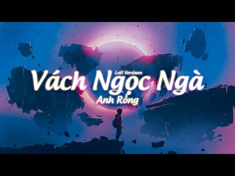Anh Rồng || Vách Ngọc Ngà | Lofi version || Prod QT Beatz