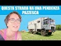 Strada con pendenza pazzesca | giro del mondo in camper 4x4