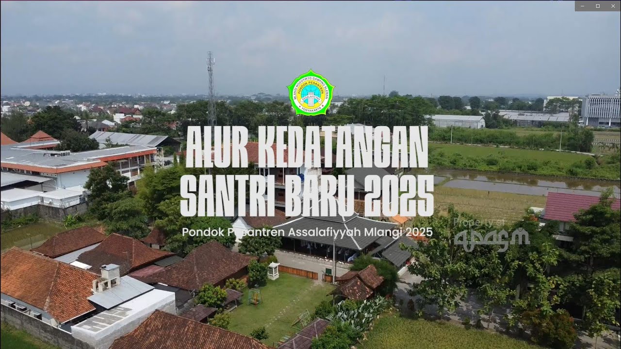 Panduan Kedatangan Santri Baru 2025 | Pondok Pesantren Assalafiyyah Mlangi