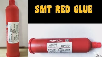 What is SMT RED GLUE and Use   Reliable spares and consumables