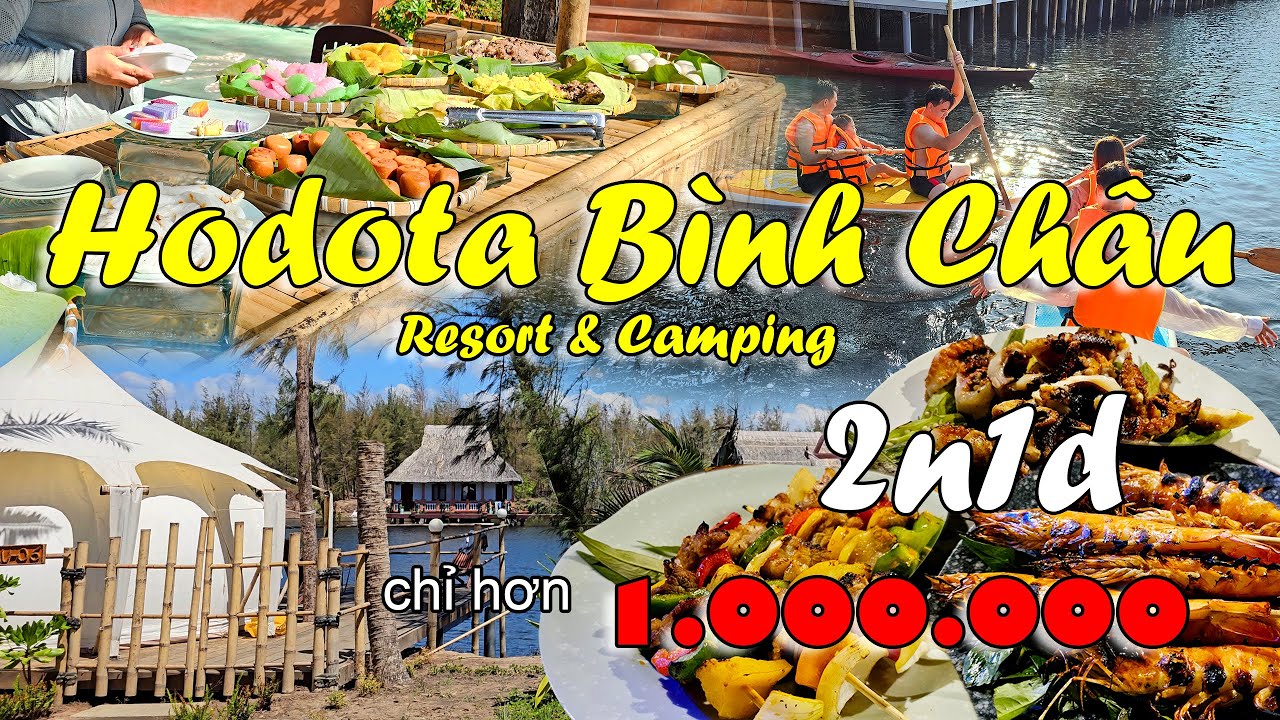 Trải nghiệm 2 ngày 1 đêm tại Hodota Bình Châu | Combo trọn gói ăn uống và nghỉ dưỡng | Chuyện Nhà Tí