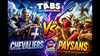 Chevaliers VS Paysans qui vas gagnés?(TABS)