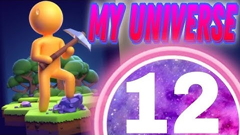 My Little  Universe - Gameplay Walkthrough/ Part 12 Mobile Game