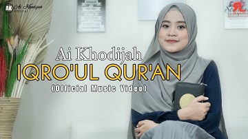 Thumbnail of IQRO'UL QUR'AN || AI KHODIJAH ( Official Music Video )