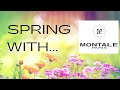 Montale For Spring and Summer!
