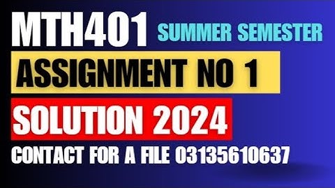 mth401 assignment 1 solution 2024/mth401 assignment no 1 solution summer semester 💯