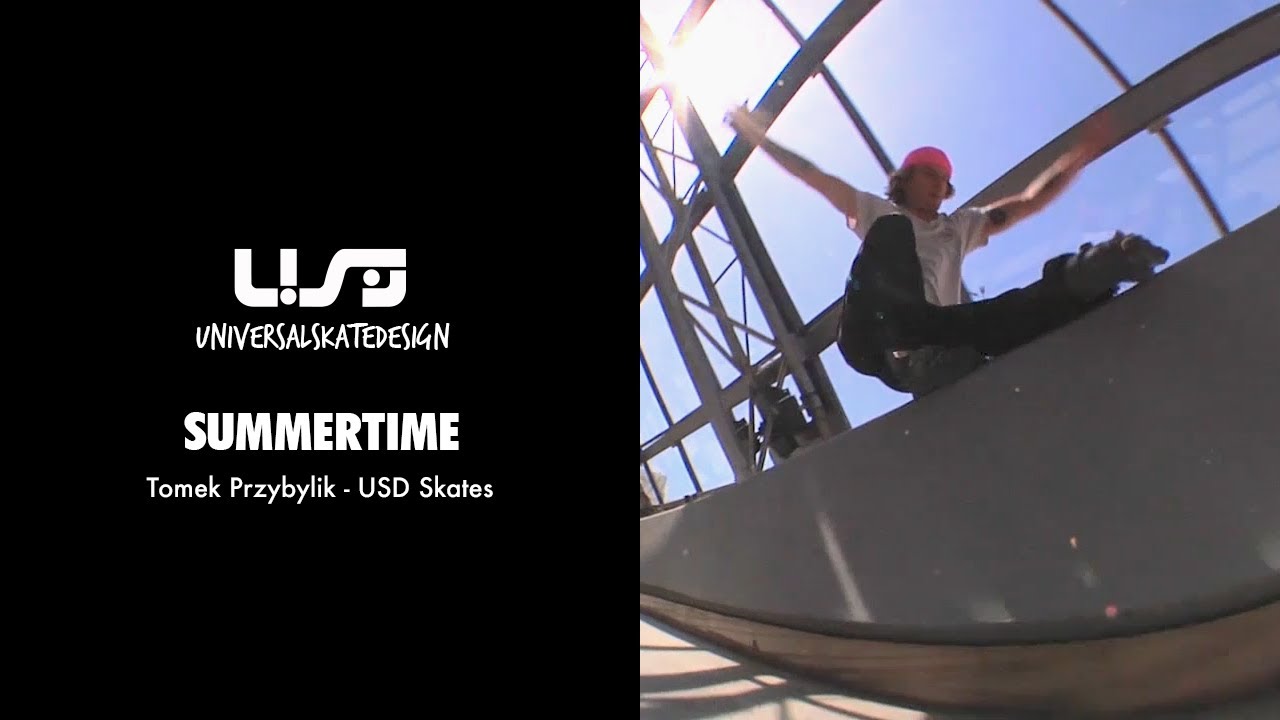 Tomek Przybylik - SUMMERTIME - USD Skates