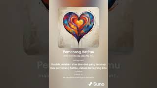 Lirik Pemenang Hatimu - Suno AI