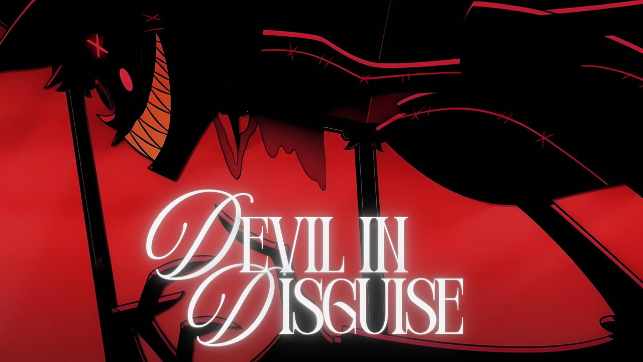 HAZBIN HOTEL「AMV」alastor - devil in disguise