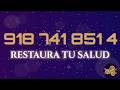 918 741 851 4 — Restaura Tu Salud Celular | Código Sagrado Grabovoi