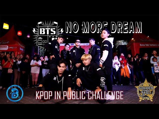 [KPOP IN PUBLIC CHALLENGE] BTS - NO MORE DREAM BY GOLDEN STAR | B PROJECT MINI EVENT