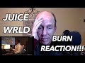 THERAPIST REACTS to Juice Wrld- Burn