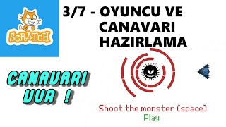 3/7 - SCRATCH ile CANAVARI VUR! Oyunu Yapma | OYUNCU VE CANAVARI HAZIRLAMA screenshot 5