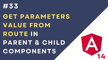 #33: Get Param Value from Route in Parent and Child Component in Angular 14 Application
