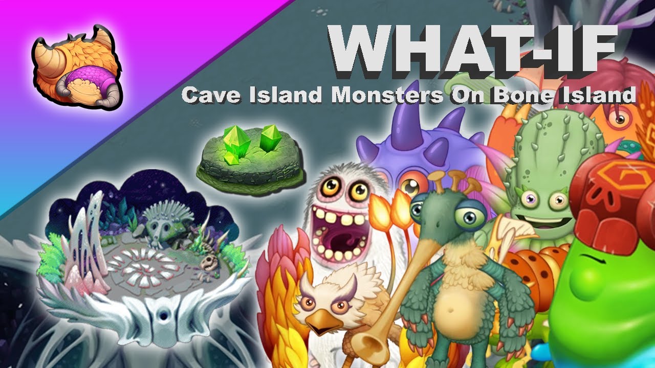 What If Cave Island Monsters Were On Bone Island OLD VERSION My what-if-cave-island-monsters-were-on-bone-island-old-version-my